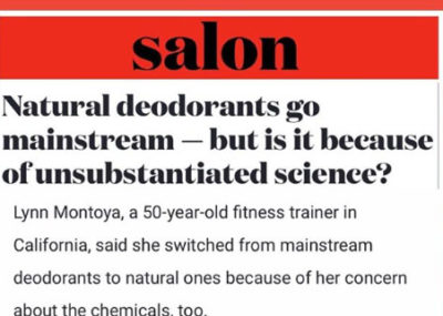 Screenshot of a Salon article titled “Natural deodorants go mainstream – but is it because of unsubstantiated science?” featuring a quote from Lynn Montoya.